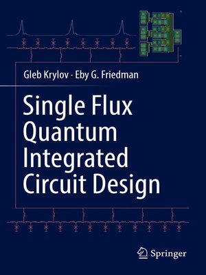 cover image of Single Flux Quantum Integrated Circuit Design